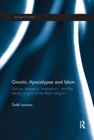 Könyv Gnostic Apocalypse and Islam Lawson
