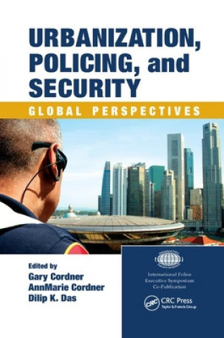 Kniha Urbanization, Policing, and Security 
