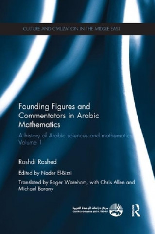 Kniha Founding Figures and Commentators in Arabic Mathematics Roshdi Rashed