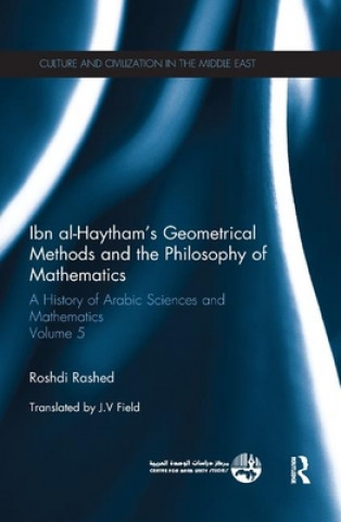 Książka Ibn al-Haytham's Geometrical Methods and the Philosophy of Mathematics 