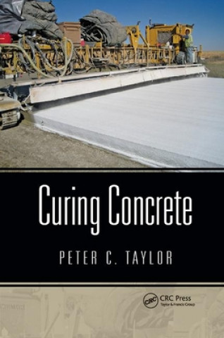 Buch Curing Concrete Peter C. Taylor