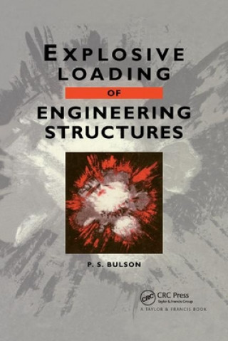 Book Explosive Loading of Engineering Structures P. S. Bulson