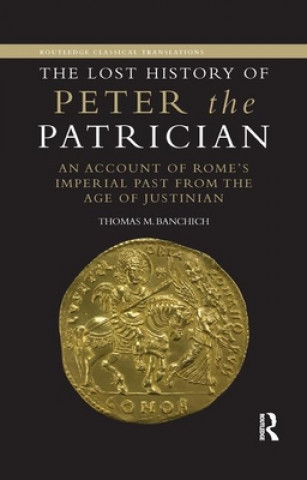 Carte Lost History of Peter the Patrician Banchich