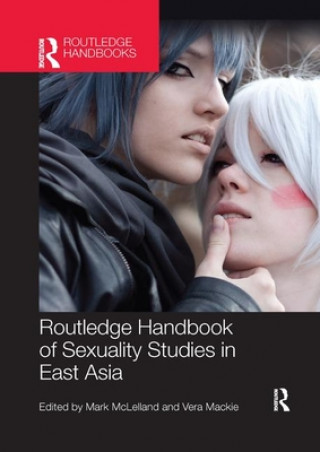 Carte Routledge Handbook of Sexuality Studies in East Asia 