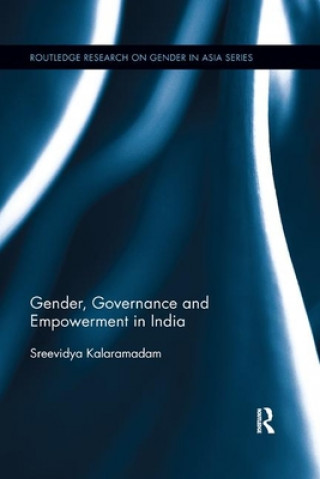 Buch Gender, Governance and Empowerment in India Sreevidya Kalaramadam