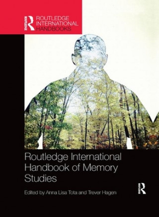 Kniha Routledge International Handbook of Memory Studies 
