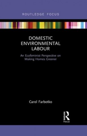 Książka Domestic Environmental Labour Carol Farbotko