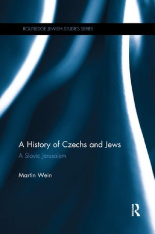 Kniha History of Czechs and Jews Martin Wein