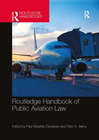 Kniha Routledge Handbook of Public Aviation Law 