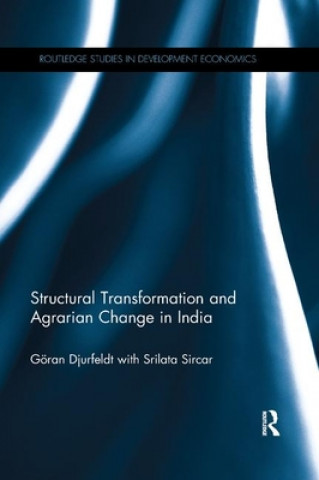 Kniha Structural Transformation and Agrarian Change in India Djurfeldt