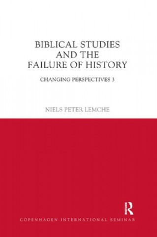 Carte Biblical Studies and the Failure of History Lemche