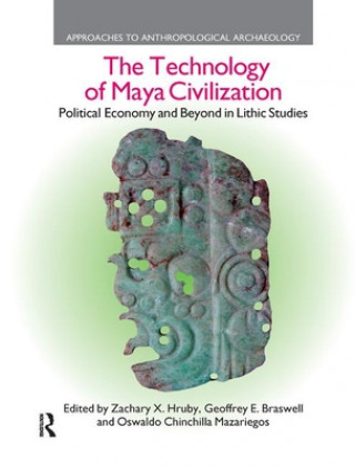 Buch Technology of Maya Civilization Zachary X. Hruby