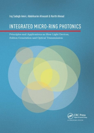 Kniha Integrated Micro-Ring Photonics Sadegh Amiri