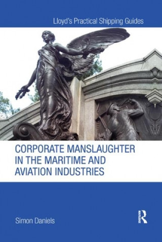 Kniha Corporate Manslaughter in the Maritime and Aviation Industries Simon Daniels