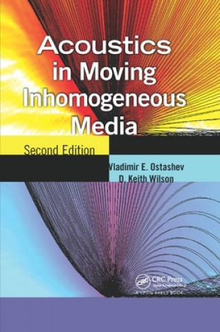 Kniha Acoustics in Moving Inhomogeneous Media Ostashev