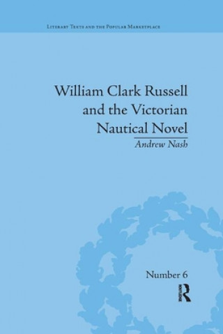 Book William Clark Russell and the Victorian Nautical Novel Andrew Nash