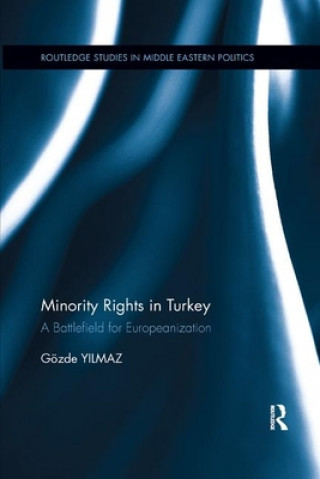 Könyv Minority Rights in Turkey Gozde (University of Atilim) Yilmaz