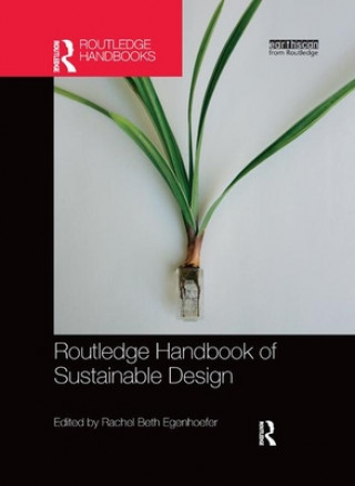 Kniha Routledge Handbook of Sustainable Design 