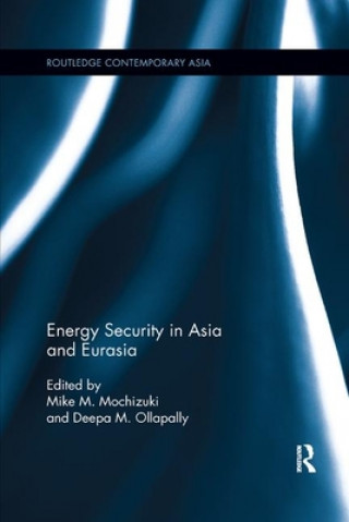 Kniha Energy Security in Asia and Eurasia 