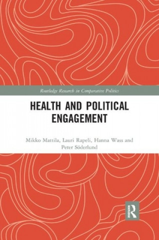 Kniha Health and Political Engagement Mikko Mattila