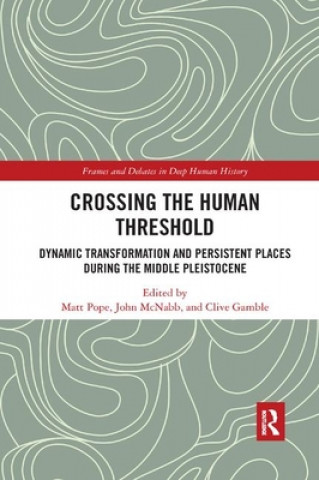 Book Crossing the Human Threshold Matt Pope