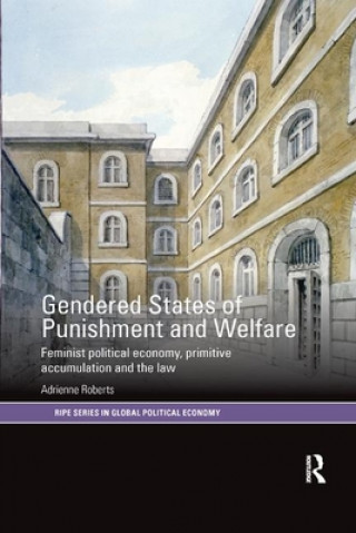 Kniha Gendered States of Punishment and Welfare Adrienne Roberts