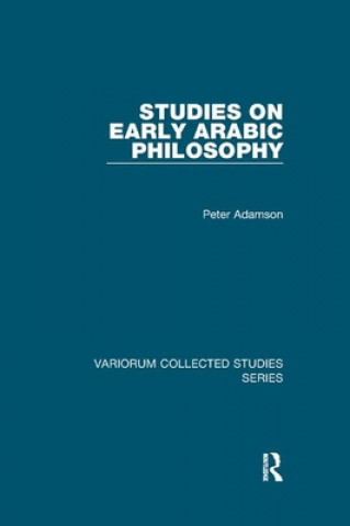 Book Studies on Early Arabic Philosophy Peter Adamson