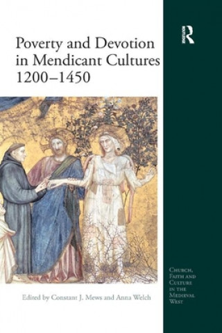 Kniha Poverty and Devotion in Mendicant Cultures 1200-1450 