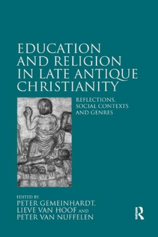 Kniha Education and Religion in Late Antique Christianity 