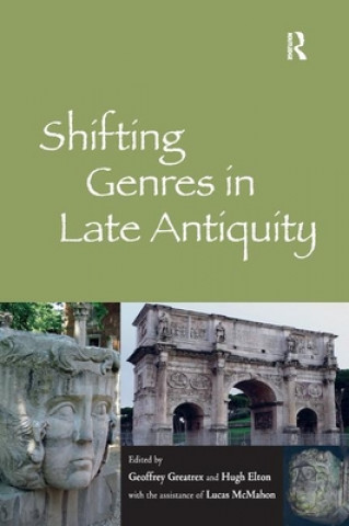 Libro Shifting Genres in Late Antiquity Geoffrey Greatrex