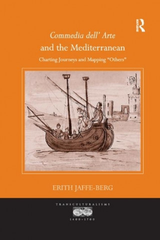 Kniha Commedia dell' Arte and the Mediterranean Erith Jaffe-Berg