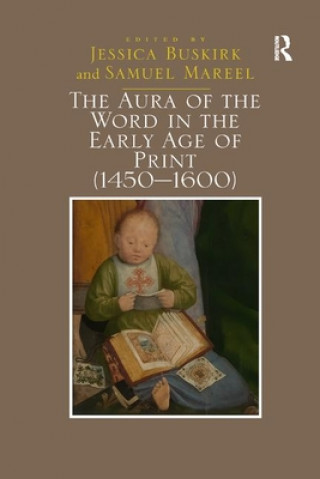 Kniha Aura of the Word in the Early Age of Print (1450-1600) Dr Jessica Buskirk