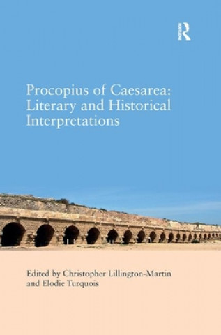 Kniha Procopius of Caesarea: Literary and Historical Interpretations 