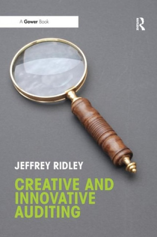 Kniha Creative and Innovative Auditing Jeffrey Ridley