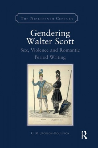 Книга Gendering Walter Scott C.M. Jackson-Houlston