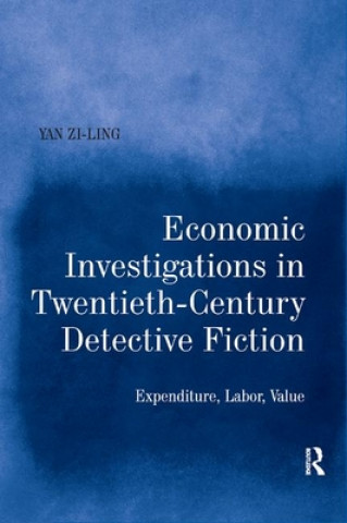 Książka Economic Investigations in Twentieth-Century Detective Fiction Yan Zi-Ling