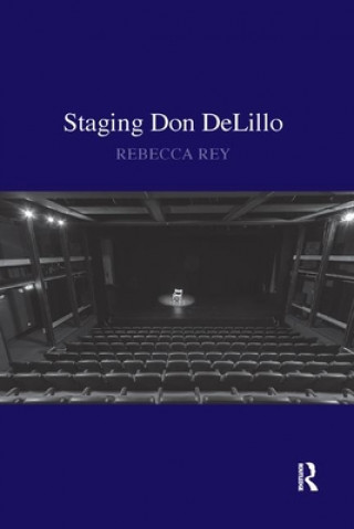 Knjiga Staging Don DeLillo Dr Rebecca Rey
