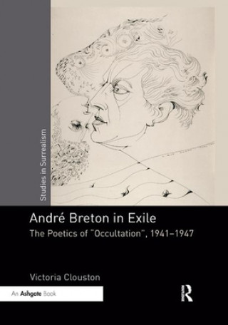 Knjiga Andre Breton in Exile Victoria Clouston