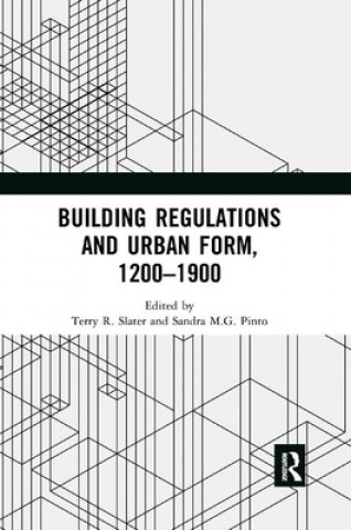 Kniha Building Regulations and Urban Form, 1200-1900 