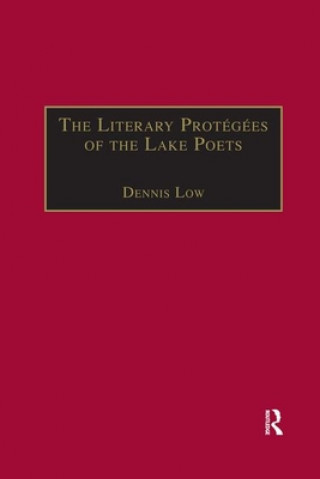 Βιβλίο Literary Protegees of the Lake Poets Dennis Low