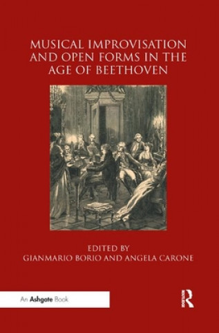 Kniha Musical Improvisation and Open Forms in the Age of Beethoven 