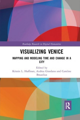 Knjiga Visualizing Venice Kristin L. Huffman