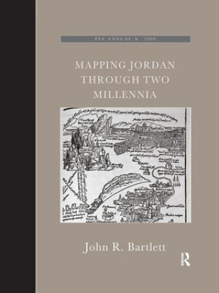 Book Mapping Jordan Through Two Millennia John R. Bartlett
