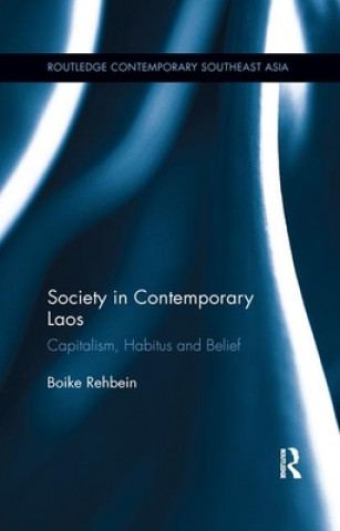 Kniha Society in Contemporary Laos Boike Rehbein