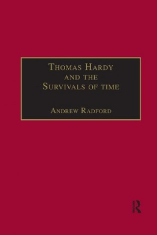 Carte Thomas Hardy and the Survivals of Time Andrew Radford
