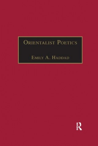 Knjiga Orientalist Poetics Emily A. Haddad