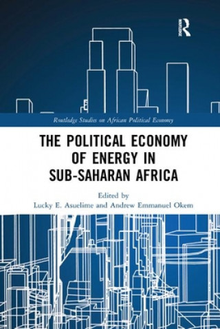 Könyv Political Economy of Energy in Sub-Saharan Africa 