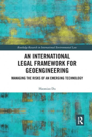 Kniha International Legal Framework for Geoengineering Haomiao Du