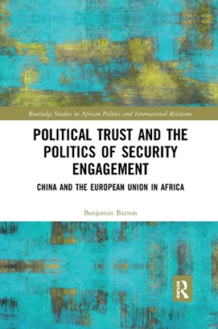 Buch Political Trust and the Politics of Security Engagement Mr. Benjamin Barton