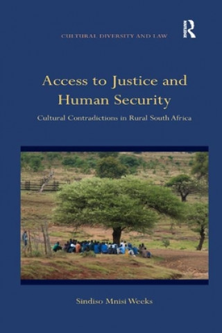 Книга Access to Justice and Human Security Dr Sindiso Mnisi Weeks